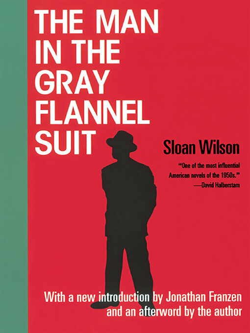 Title details for The Man in the Gray Flannel Suit by Sloan Wilson - Available